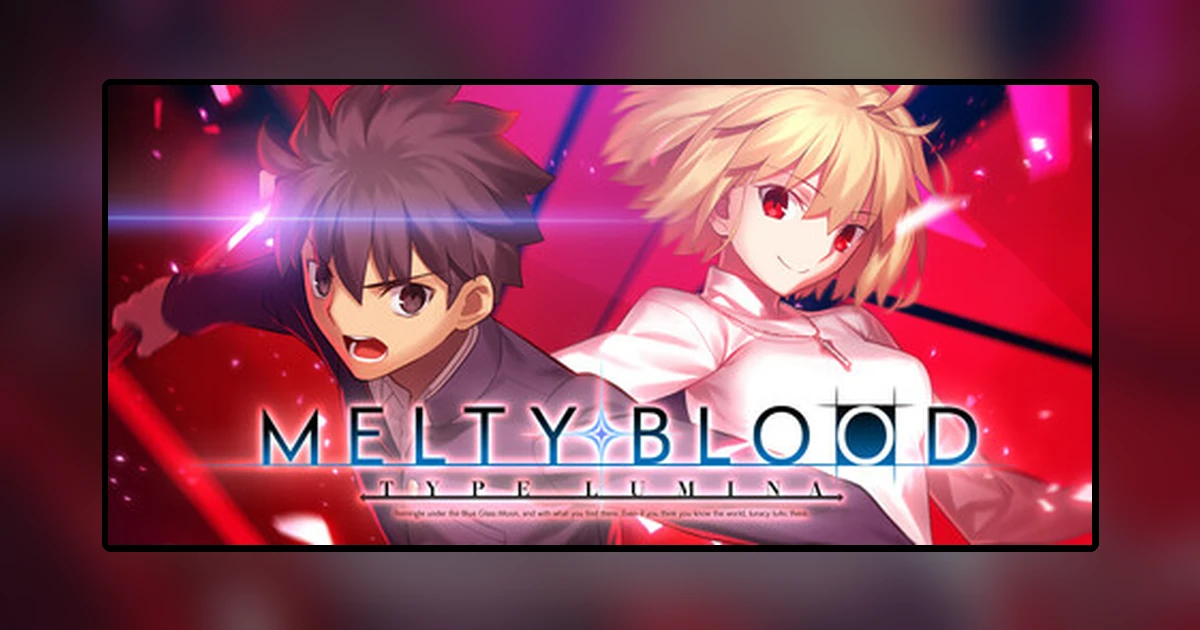 MELTY BLOOD: TYPE LUMINA