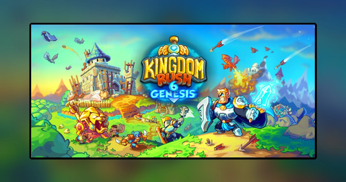 Kingdom Rush 6: Genesis TD