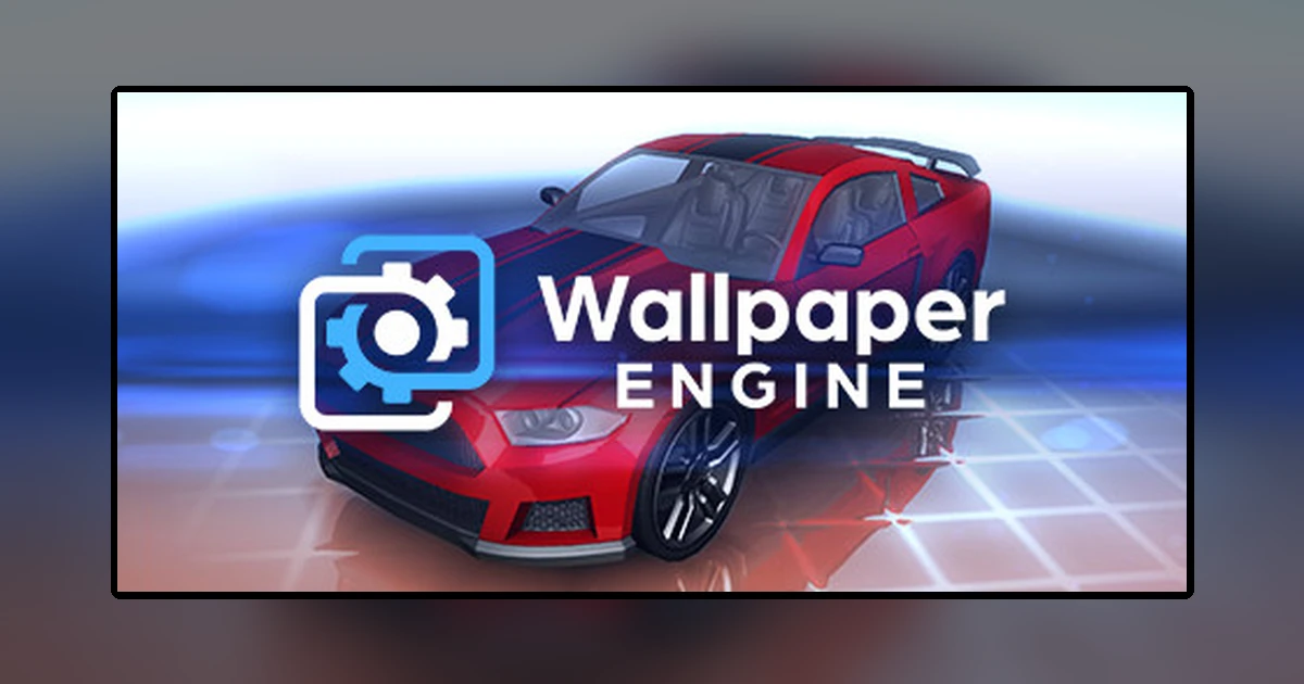 Wallpaper Engine