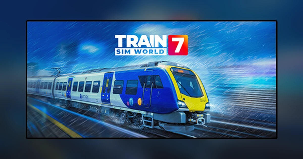 Train Sim World® 7