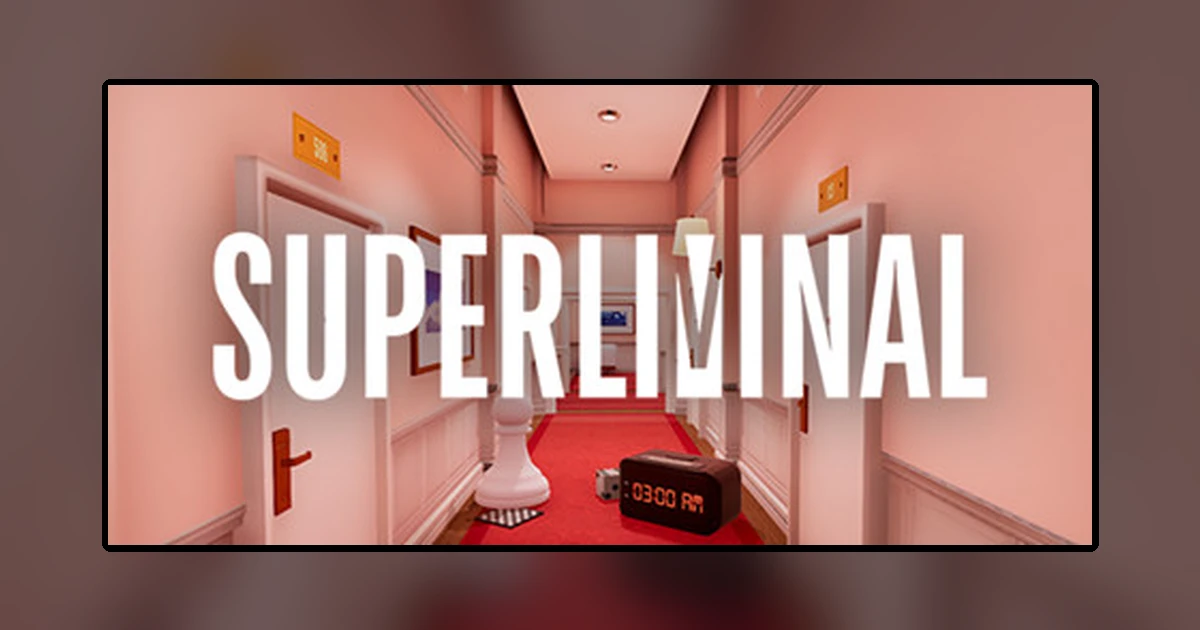 Superliminal