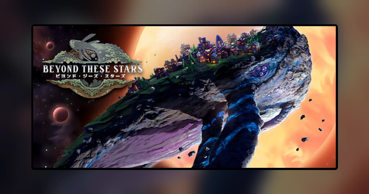 Beyond These Stars ビヨンド・ジーズ・スターズ