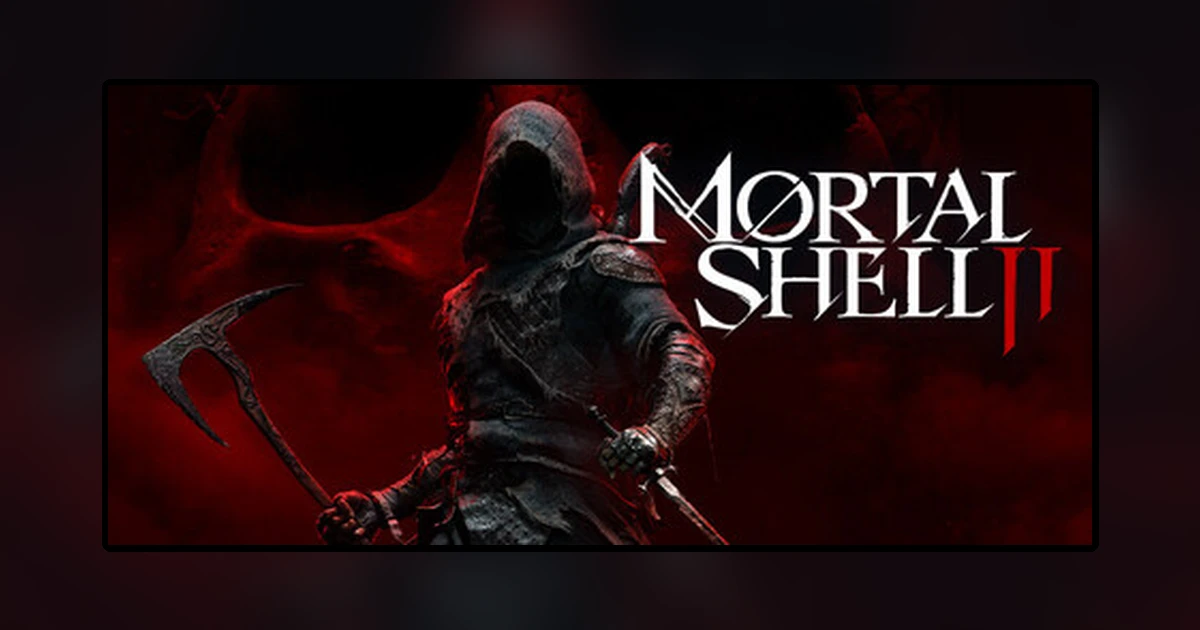 Mortal Shell II