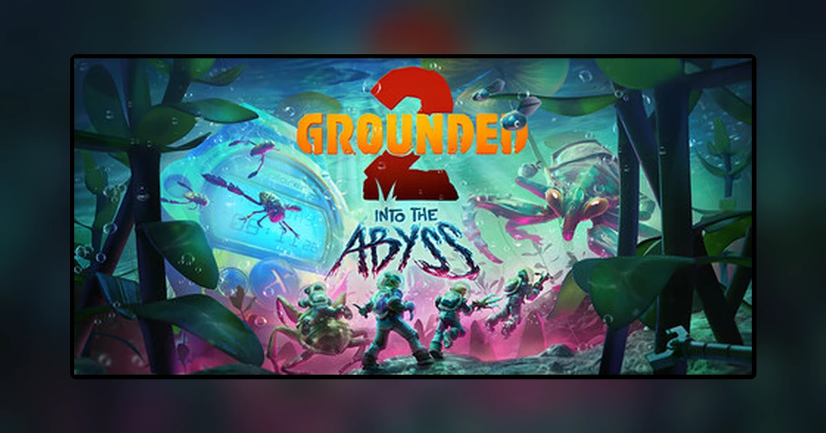Grounded 2