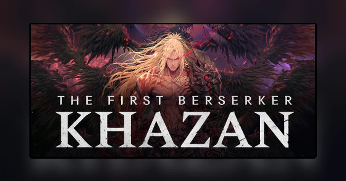 The First Berserker: Khazan