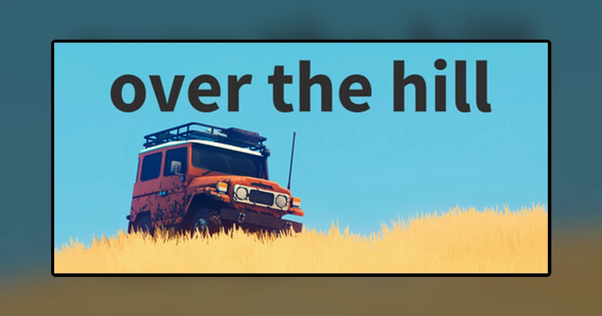 over the hill