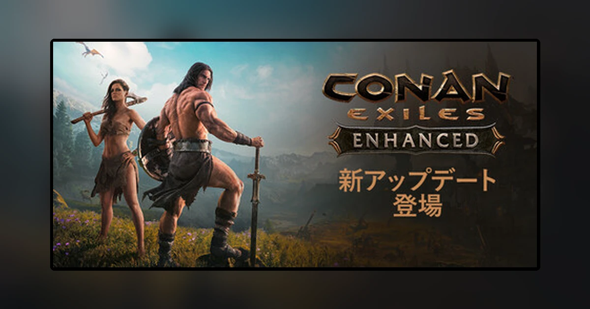 Conan Exiles Enhanced