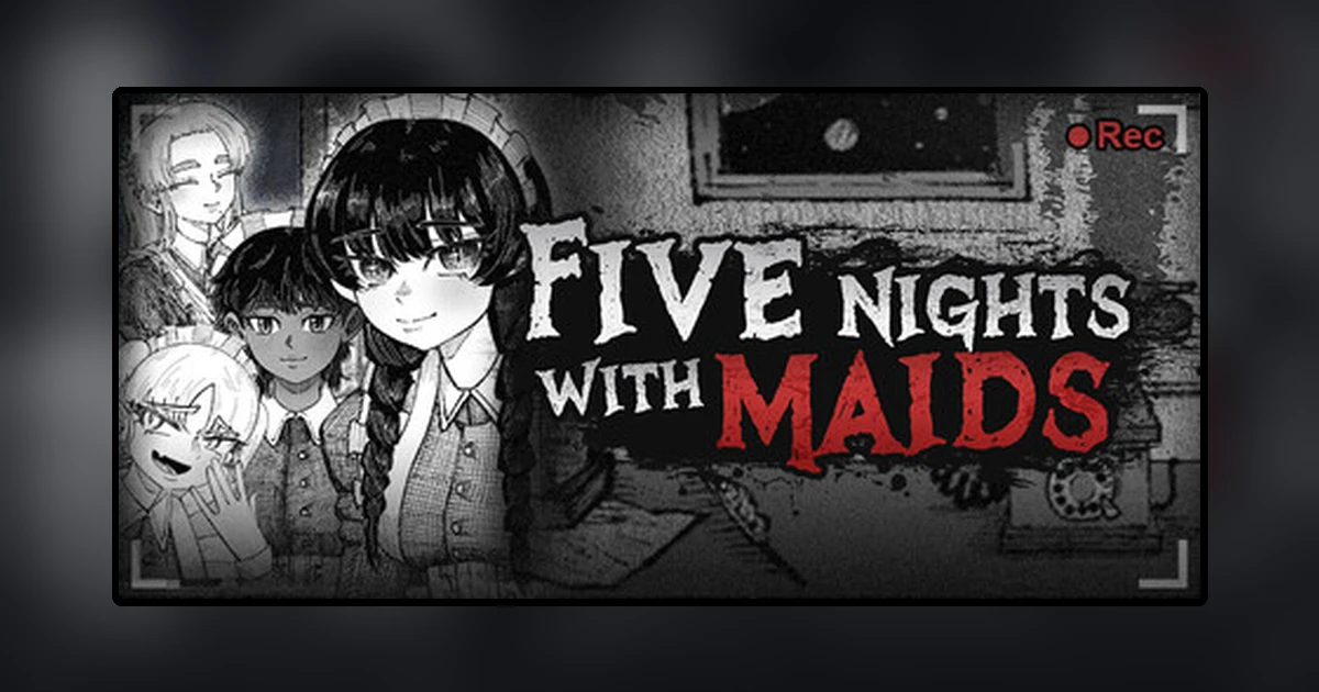 Five Nights with Maids