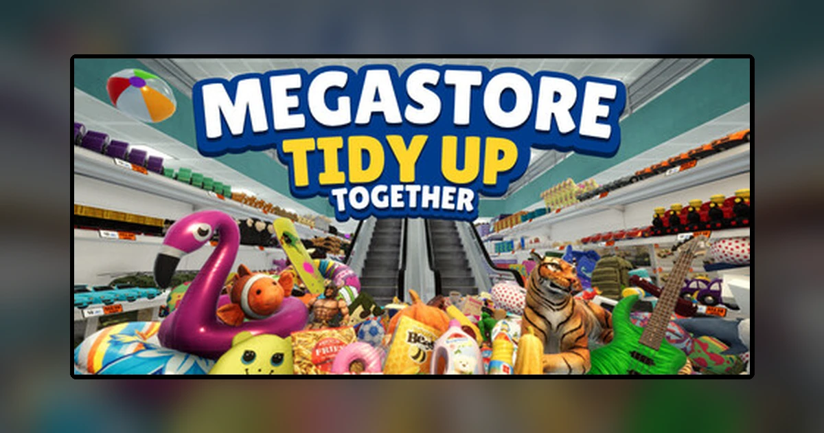 Megastore: Tidy Up Together